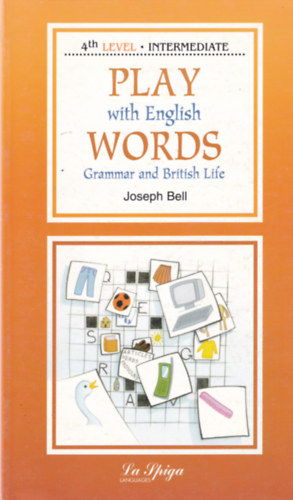 Joseph Bell - Play with English Words Grammar and British Life