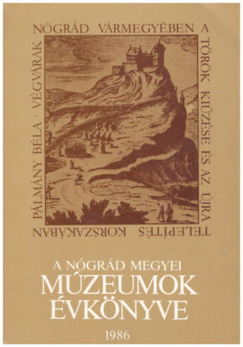 Salgótarján - A nógrád megyei múzeumok évkönyve 1986
