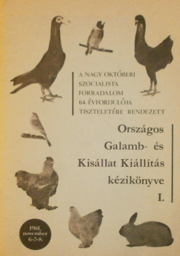 Dinnys Jzsef (szerk.) - Orszgos Galamb- s Kisllat Killts kzknyve I.