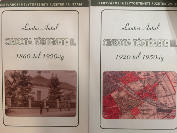 Lantos Antal - Cinkota t�rt�nete II. - III.