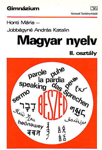 Honti Mária-Jobbágyné András Katalin - Magyar nyelv a gimnázium II. osztálya számára