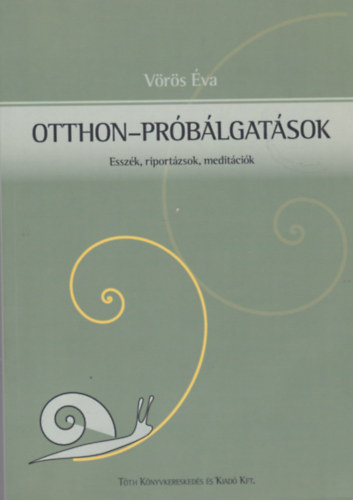 Vörös Éva - Otthon - próbálgatások
