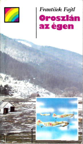 Frantisek Fajtl - Oroszlán az égen