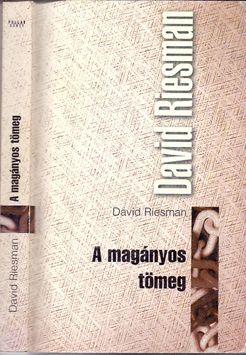 David Riesman - A magnyos tmeg