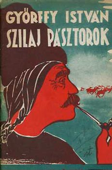 Gyrffy Istvn - Szilaj psztorok