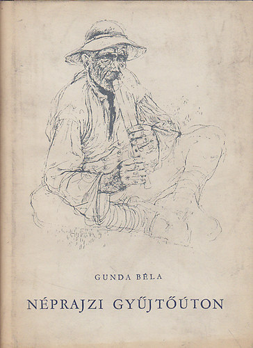 Gunda Bla - Nprajzi gyjtton