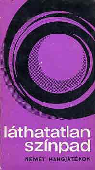 Albert G�bor (szerk.) - L�thatatlan sz�npad (n�met hangj�t�kok)