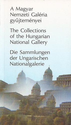 Csorba Géza szerk. - A Magyar Nemzeti Galéria gyűjteményei