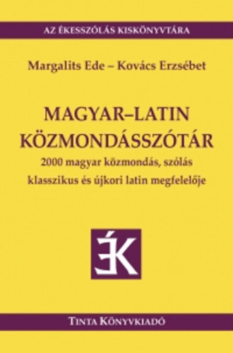 Kovcs Erzsbet (szerk.); Margalits Ede - Magyar-latin kzmondssztr