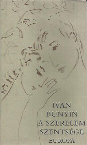 Ivan Bunyin - A szerelem szentsége