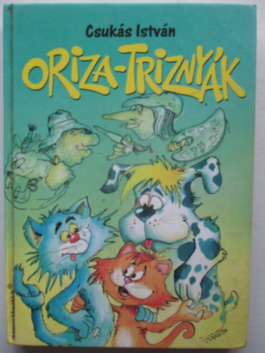 Csukás István - Oriza-triznyák