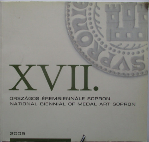 XVII. Orszgos rembiennle Sopron 2009. jnius 21-szeptember 6.
