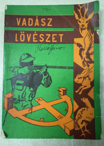 Nagy Tibor - Vadászlövészet