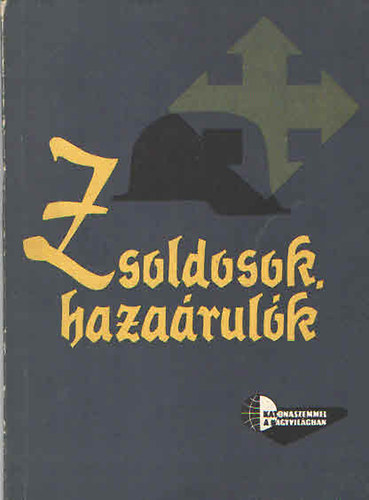 Szab� Mikl�s - Zsoldosok, haza�rul�k
