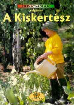 Valló László - A Kiskertész