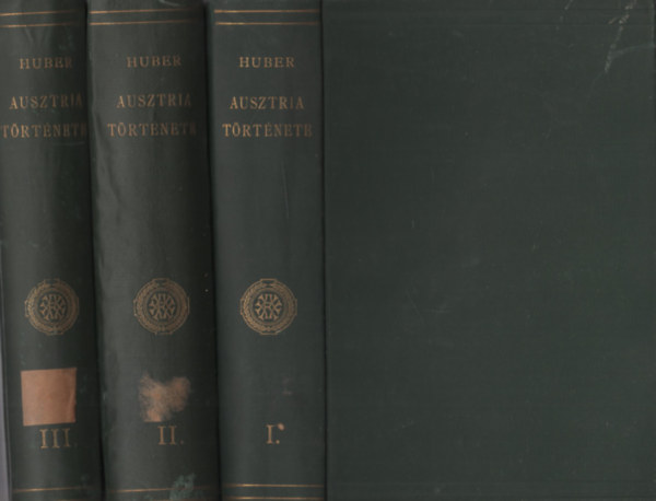 Huber Alfonz - Ausztria története I-III.