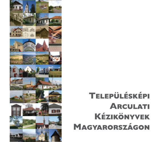 Dr Andrea (szerk.) - Teleplskpi arculati kziknyvek Magyarorszgon