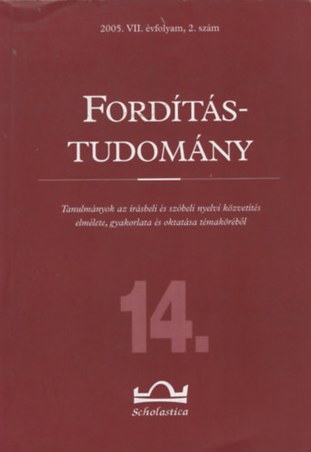 Klaudy Kinga (szerk.) - Fordtstudomny 14. VII. vfolyam 2. szm 2005.