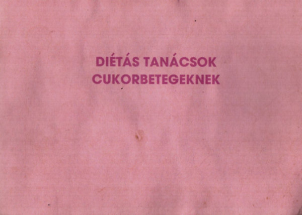 Kicsk Marian, Dr. Fvnyi Jzsef, Szkely Katalin - Dits tancsok cukorbetegeknek