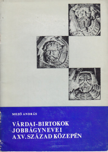 Mező András - A Várdai-birtokok jobbágynevei a XV. század közepén
