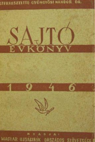 Gyngysi Nndor (szerk.) - Sajt vknyv 1946