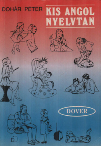 Dohr Pter - Kis angol nyelvtan