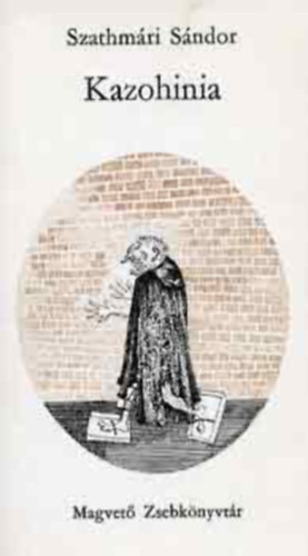 Szathm�ri S�ndor - Kazohinia