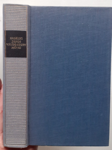 Erdélyi János - Erdélyi János válogatott művei
