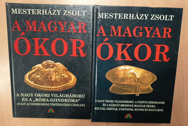 Mesterházy Zsolt - A magyar ókor I-II.