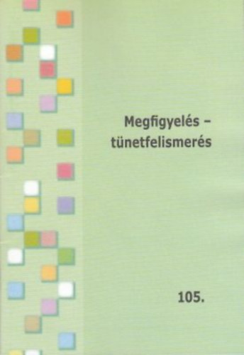 Dr Anik, Nmeth Katalin - Megfigyels - tnetfelismers