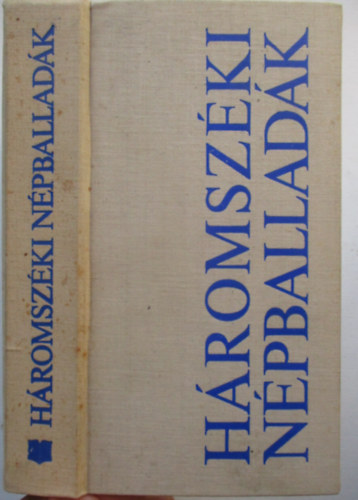 Albert Ernő-Faragó József - Háromszéki népballadák