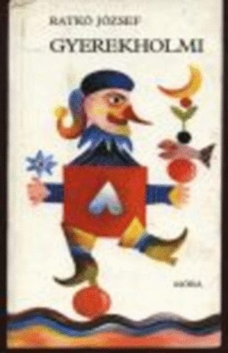Ratk� J�zsef - gyerekholmi