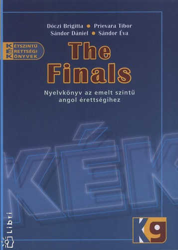 Dczi-Prievara-Sndor-Sndor - The Finals - Nyelvknyv az emelt szint rettsgihez