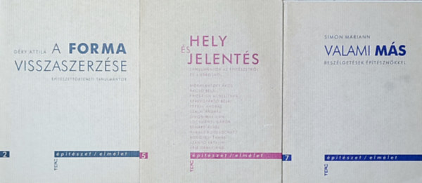 Dry Attila, Simon Mariann - 3db m az ptszet/elmlet cm sorozatbl - Dry Attila-A forma visszaszerzse, Hely s jelents, Simon Mariann-Valami ms
