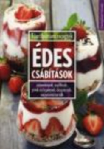 Tor Elza ( szerk.) - Tzrlpattant receptek - des csbtsok