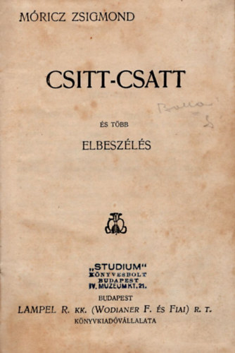 Mricz Zsigmond - Csitt-csatt s tbb elbeszls