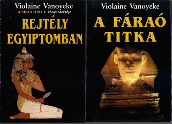 Violaine Vanoyeke - 2 db könyv, Rejtély Egyiptomban, A fáraó titka
