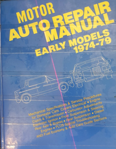 Louis C. Forier, Larry Solnik - Motor Auto repair manual - Early Model Edition