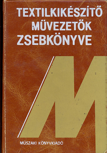 Bercs�nyi L. Gy�rgy (szerk) - Textilkik�sz�t� m�vezet�k zsebk�nyve