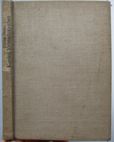 Dr. Csillag Ferenc - Kardok t�rt�nelm�nkben