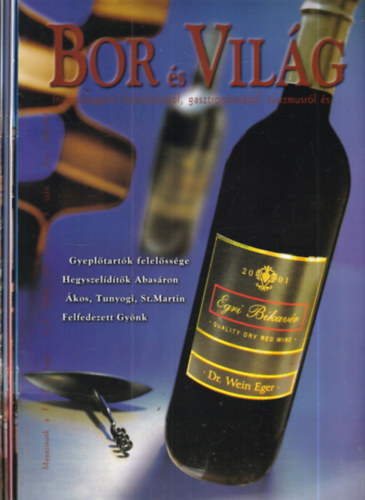 Oszlánszki Tamás Tibor (Főszerk.) - Bor és világ magazin 2006/9-12. számok (4 db. lapszám)