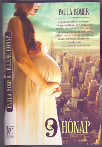 Paula Bomer - 9 hónap (Nine Months)