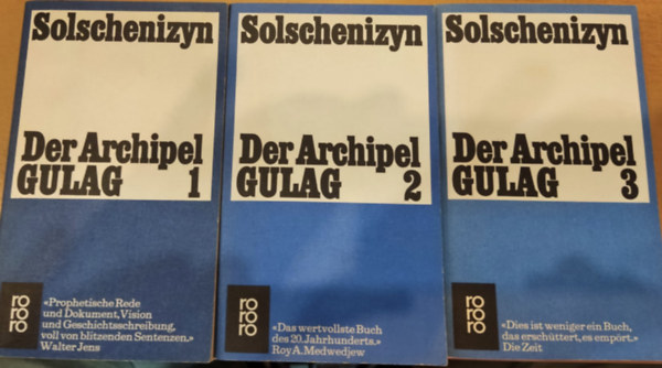 Alexander Solschenizyn - Der Archipel Gulag I-III.: 1918-1956 Versuch einer k�nstlerischen Bewaltigung