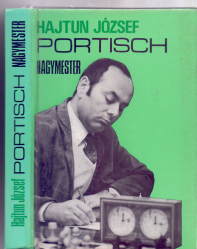 Hajtun Jzsef - Portisch nagymester (Kpmellkletekkel)