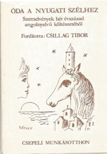 Wordsworth, William; Shelley; Etal.; Byron; John Keats; S.T. Coleridge - Óda a nyugati szélhez