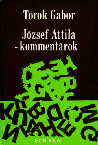 T�r�k G�bor - J�zsef Attila-komment�rok