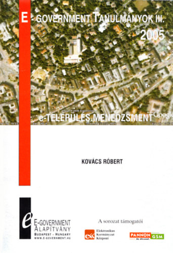Kovács Róbert - e-Település menedzsment (E-Government Tanulmányok III.)