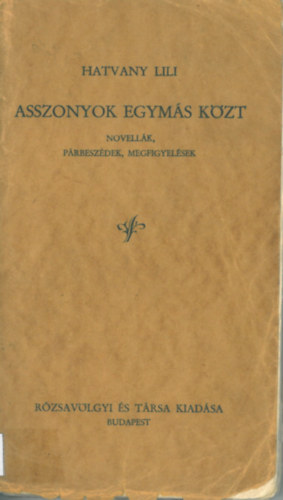 Hatvany Lili - Asszonyok egym�s k�zt
