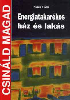 Klaus Fisch - Energiatakarkos hz s laks (Csinld Magad)