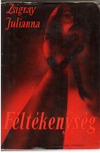 Zsigray Julianna - Féltékenység